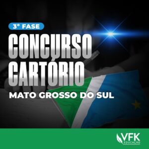 Curso 3ª Fase do Concurso de Cartório do Mato Grosso do Sul