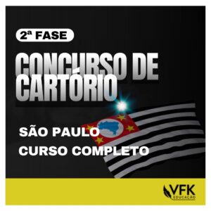 Curso Completo para a 2ª Fase do Concurso de Cartório do Estado de São Paulo