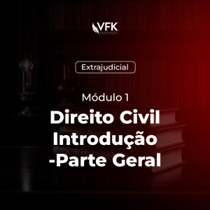 Curso Direito Civil Introdução – Parte Geral – Módulo 1
