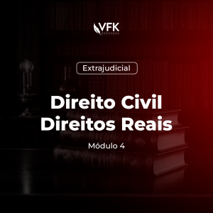 Curso Direito Civil Direitos Reais – Módulo 4