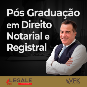 Pós Graduação em Direito Notarial e Registral