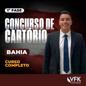 1ª Fase – Concurso de Cartório da Bahia – Curso Completo