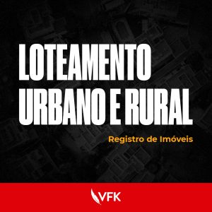 12 – Curso de Loteamento urbano e rural – Registro de Imóveis Esquematizado