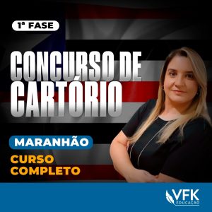 1ª Fase – Concurso de Cartório do Maranhão – Curso Completo