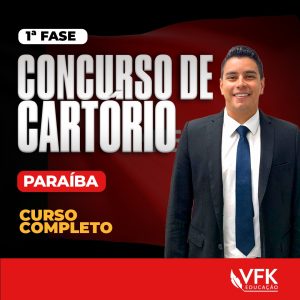 1ª Fase – Concurso de Cartório da Paraíba – Curso Completo