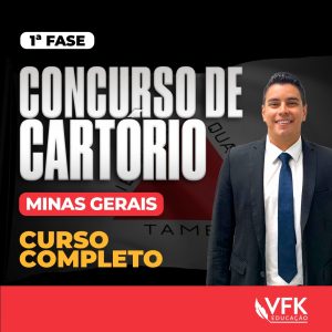1ª Fase – Concurso de Cartório/Minas Gerais – Curso Completo