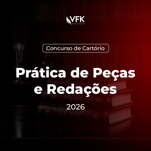 2ª Fase – Concurso de Cartório – Prática de Peças e Redações – 2026