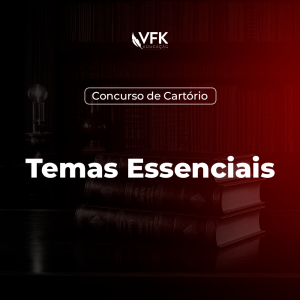 Temas Essenciais – Concurso de Cartório