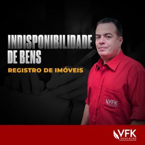 Curso Indisponibilidade de Bens e Registro de Imóveis