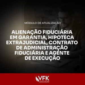 Curso Alienação Fiduciária, Hipoteca e Execução Extrajudicial