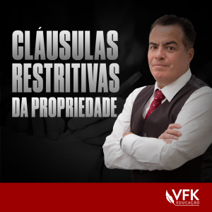 Curso Cláusulas Restritivas de Propriedade | VFK Educação