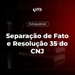 Separação de Fato e Resolução 35 do CNJ