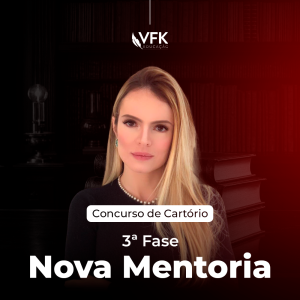 3ª Fase – Concurso de Cartório – Nova Mentoria