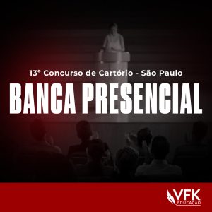 13º Concurso de Cartório – São Paulo – Banca Presencial