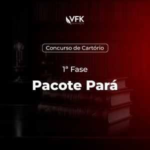 1ª Fase – Concurso de Cartório – Pacote Pará (PA)