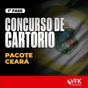 1ª fase – Concurso de Cartório – Pacote Ceará (CE)