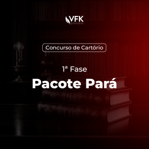 1ª Fase – Concurso de Cartório – Pacote Pará (PA)