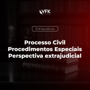 Curso Processo Civil – Procedimentos especiais – Perspectiva extrajudicial