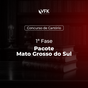 1ª Fase – Concurso de Cartório – Pacote Mato Grosso do Sul (MS)