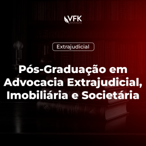 Pós Graduação em Advocacia Extrajudicial, Imobiliária e Societária
