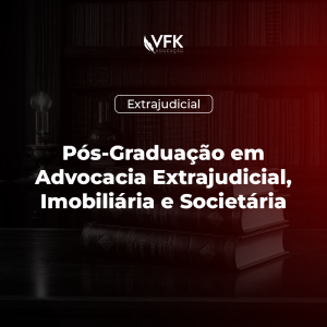 Pós Graduação em Advocacia Extrajudicial, Imobiliária e Societária