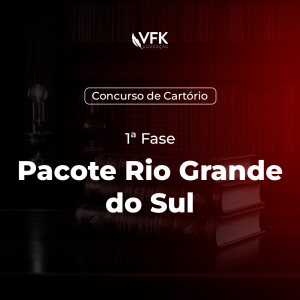 1ª Fase – Concurso de Cartório – Pacote Rio Grande do Sul (RS)