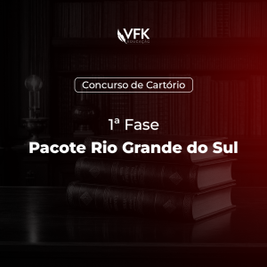 1ª Fase – Concurso de Cartório – Pacote Rio Grande do Sul (RS)