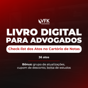 Livro Digital para Advogados | Check-list dos Atos no Cartório de Notas